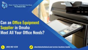 Read more about the article <strong>Can an Office Equipment Supplier in Omaha Meet All Your Office Needs?</strong>