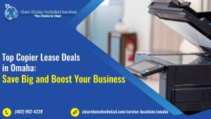 Read more about the article <strong>Top Copier Lease Deals in Omaha: Save Big and Boost Your Business</strong>